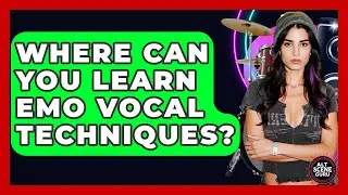 Where Can You Learn Emo Vocal Techniques? - Alt Scene Guru