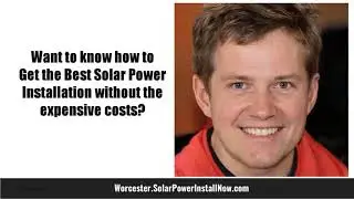 Solar Power Quotes Worcester - Solar Power For Homes Worcester MA