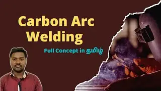 What is Carbon arc welding (CAW)? | it's application, advantages in Tamil | Science and stocks