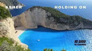 Asher | Holding On | 8D AUDIO