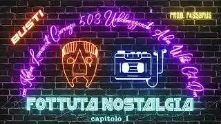 FOTTUTA NOSTALGIA (cap.1) - Busti&bull;Klefemi&bull;Lamascott&bull;Carenza 503&bull;Urlodimezzanotte&bull;Al&egrave;m&bull;White Cat&bull;Den