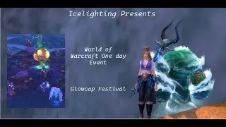 Glowcap festival - Wow one day Event - Battle Pet- Cosmetics- Reputation Achievement- Sporeggar- TBC