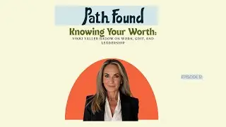 Knowing Your Worth: Vikki Yaller Radow on Work, Grit, and Leadership