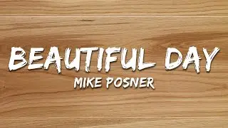 Mike Posner - Beautiful Day (Acoustic) [Lyrics]