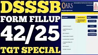 DSSSB FORM FILLING PROCESS 2025 /TGT SPECIAL EDUCATION TEACHER DSSSB VACANCY 2025 #dsssb #dsssb_news