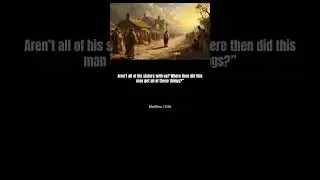 Matthew 13:54-58 (WEB) &mdash; Verbatim Bible Reading | The Luminous Veil #shorts #quotes #englishbible