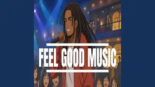 Feel Good Music