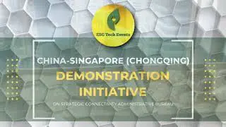 EVETech Asia | Chongqing Demonstration Initiative on Strategic Connectivity Administrative&nbsp;Bureau
