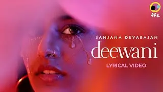 Deewani (Official Lyrical Video) |  @sanjana_devarajan   | Love In 144p | New Indian Indie Song 2025