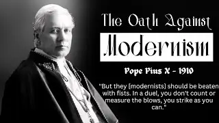 Oath Against Modernism | Pope Pius X - 1910 | Fantastic Prayers