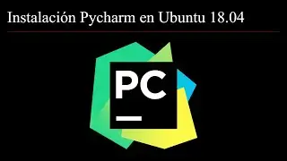 Pycharm tutorial ¿Cómo instalar Pycharm en Ubuntu 18.04?