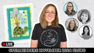 🔴 Live Replay: Crafty Fun with Friends with Spellbinders November Club Kits