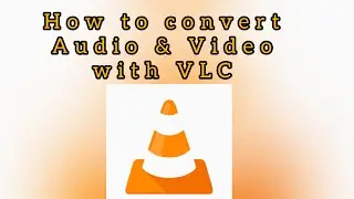 How to Convert Audio & Video Files using  VLC Player 2022  
