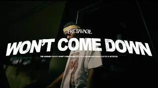 Tre Savage - Won't Come Down (Official Video)