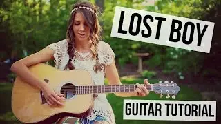 Lost Boy - Ruth B // Guitar Tutorial
