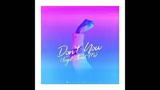 Don't You (Forget About Me) [Single Mix] - Building 429