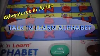 Talk ‘N Learn Alphabet – Unleashing Demons & Chipmunks