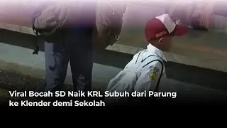 Viral Bocah SD Naik KRL Subuh dari Parung ke Klender demi Sekolah