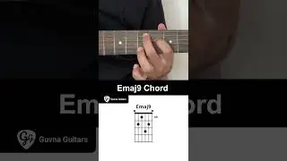 How To Play The Emaj9 Chord On Guitar - Guvna Guitars