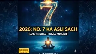 मूलांक 7: साल 2026 की सबसे गहरी भविष्यवाणी | Number 7 Numerology 2026 | The Inner Vision 111