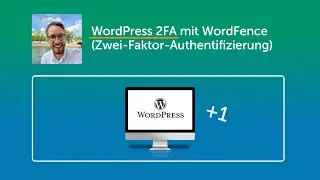 WordPress 2FA mit WordFence (Zwei-Faktor-Authentifizierung) (WP +1)