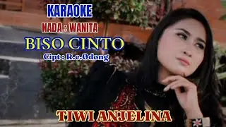 BISO CINTO / KARAOKE NADA : WANITA /TIWI ANJELINA / CIPT : R.E.ODONG /RE ODONG PRODUCTION.