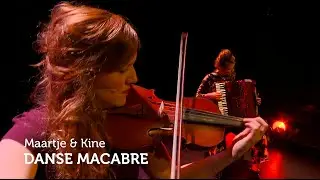 Maartje & Kine - Danse Macabre