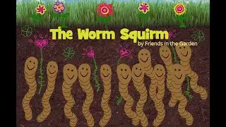 The Worm Squirm- Lyric Video
