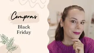 Qu&eacute; he comprado este Black Friday...#blackfriday 