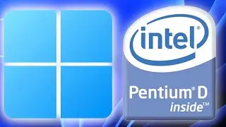 Windows 11 на Intel Pentium D + Intel GMA 950