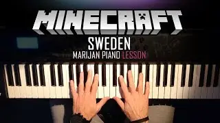 How To Play: Sweden - Minecraft | Piano Tutorial Lesson