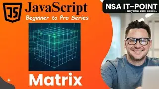 29 | Master Matrix in JavaScript | Easy Explanations + Coding Examples