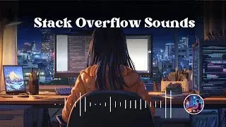 💻 Stock Overflow Sounds | Lofi Beats to Code & Focus