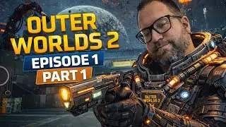 The Outer Worlds 2 Episode 1 Part 1