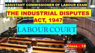 LABOUR COURT / Industrial Disputes Act 1947  / Assistant Commissioner of Labour