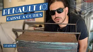 Restauration d'une caisse à outils | RENAULT 10 EP0