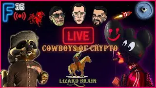 🔴 F35 Live #17 Ft Cowboys Of Crypto - Her Monsters, Raccoon Syndicate, Mallard Order l Top CNFTs 🚀