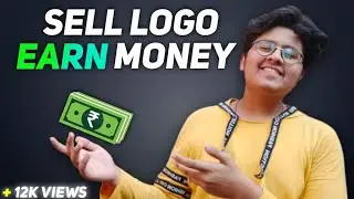 Sell Logo And Earn Money - How To Earn Money by Logo Design | Best Ways to Earn Money Online (2021)