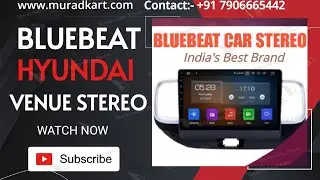 BLUEBEAT HYUNDAI VENUE CAR STEREO 2GB RAM 16GB ROM IPS DISPLAY 2.5 D GORILLA GLASS 9