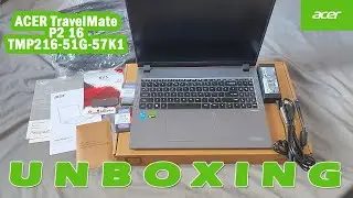 Acer TravelMate P2 16 TMP216-51G-57K1 Unboxing and Upgrade @LaptopFactory