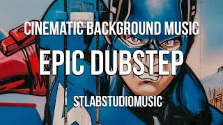Cinematic Dubstep Background Music | Epic Dubstep Music | I Can Do This All Day | Royalty Free