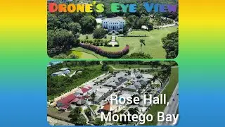 Rose Hall: Montego Bay, St. James, Jamaica | Drone's Eye View | DJI Mini 2 Cinematic 4K Footage