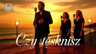 Czy tęsknisz - (Schlager)