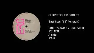 CHRISTOPHER STREET (vocals by ELLIE WARREN) - Satellites (12'' Version) - 1984