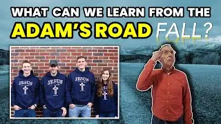 What Can We Learn From the Adam's Road Fall? - Ken Yates