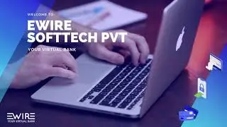 Welcome to Ewire Softtech  Platforms | Your Virtual Bank