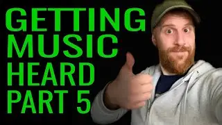 Getting Music Heard Pt 5 How to Get Your Music on TikTok