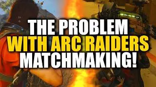 The Arc Raiders Matchmaking Controversy...