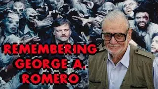 A Quick Memorial of George A. Romero