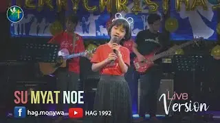 ရွှေလမ်းတွေရှိရာ I Su Myat Noe ( Live Version)